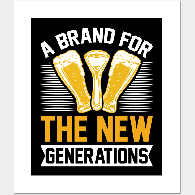 A brand for the new generations T Shirt For Women Men Wall Art by QueenTees